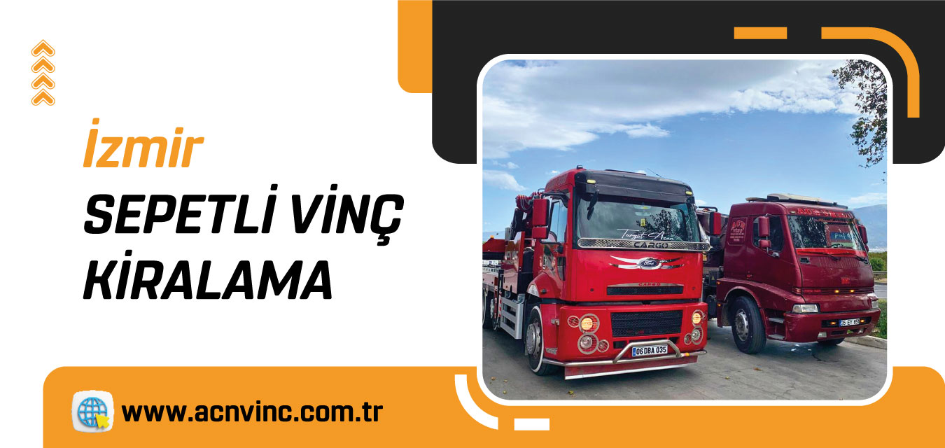 izmir sepetli vinç kiralama